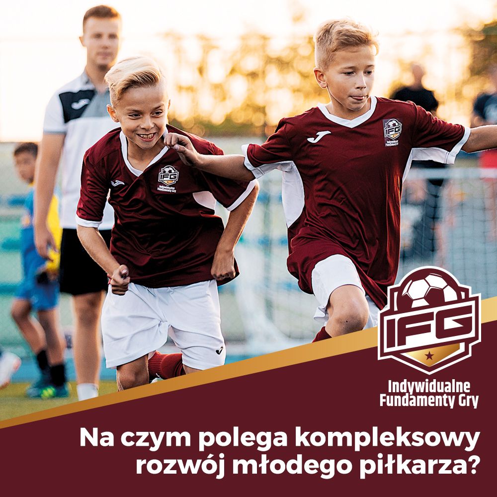 Kompleksowy rozwój młodego piłkarza. Czym jest i na czym polega?