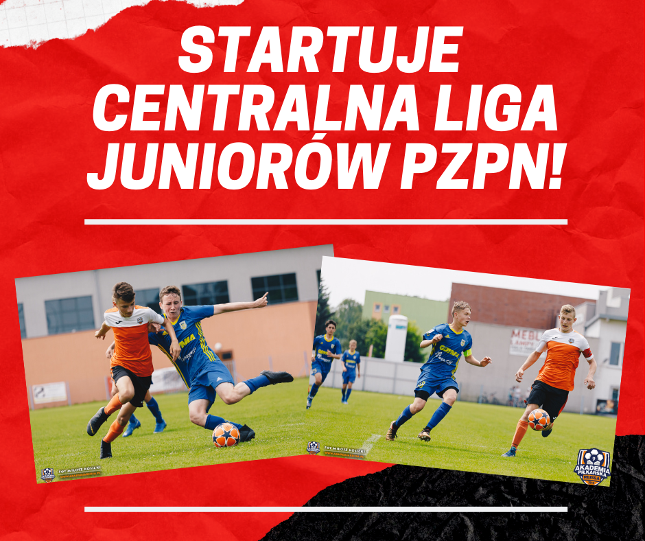 Startuje Centralna Liga Juniorów PZPN!