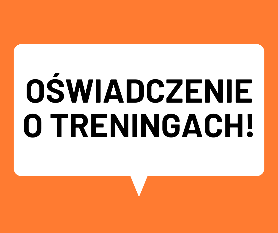 Oświadczenie o treningach!