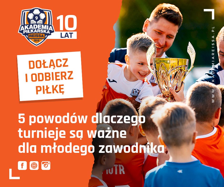 5 powodów, dlaczego turnieje są ważne dla młodego zawodnika
