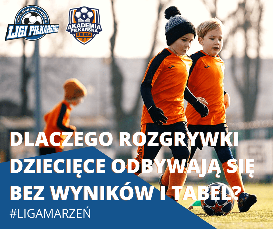 Dlaczego rozgrywki dziecięce odbywają się bez wyników i tabel?