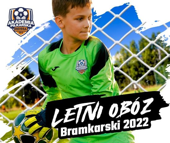 Dlaczego warto zapisać dziecko na Obóz Bramkarski?