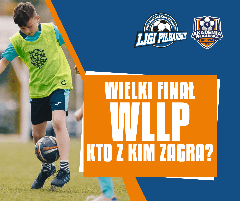 Wielkie odliczanie do finału WLLP! Kto z kim zagra?
