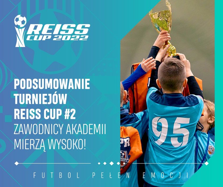 Zawodnicy Akademii mierzą wysoko! Podsumowanie weekendowych turniejów Reiss Cup