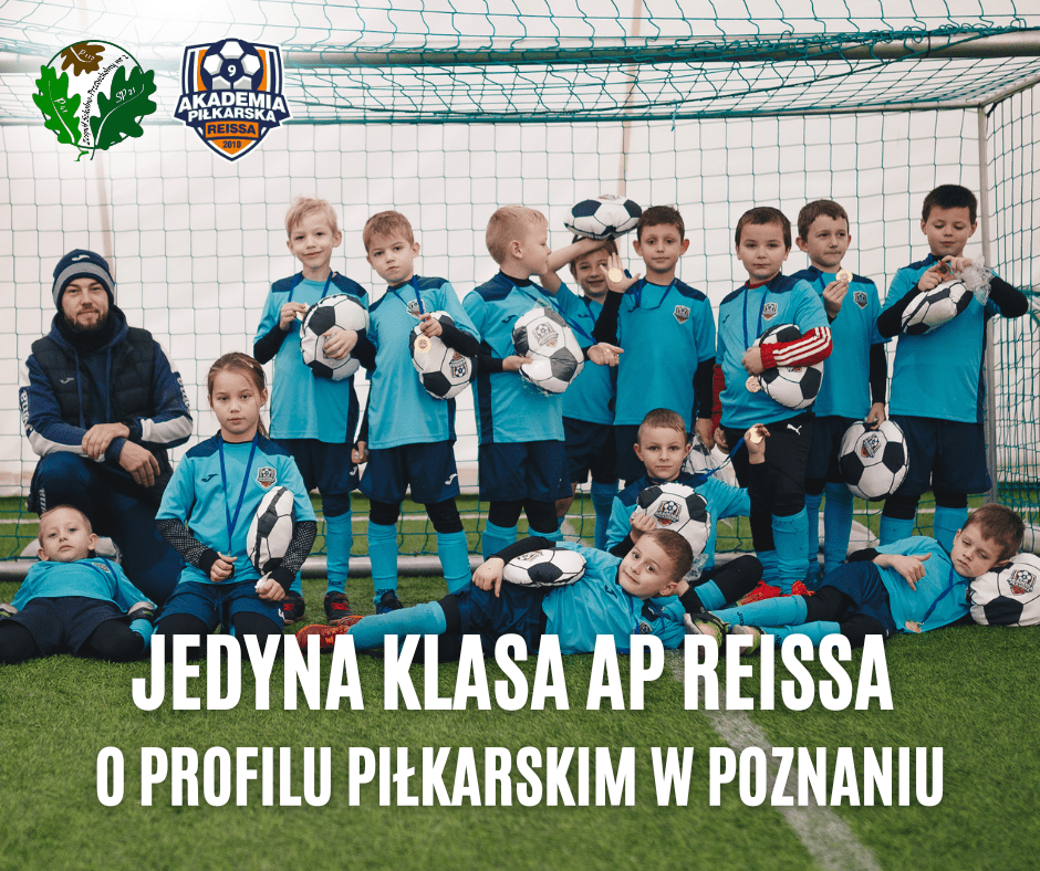 Jedyna klasa o profilu piłkarskim AP Reissa w Poznaniu