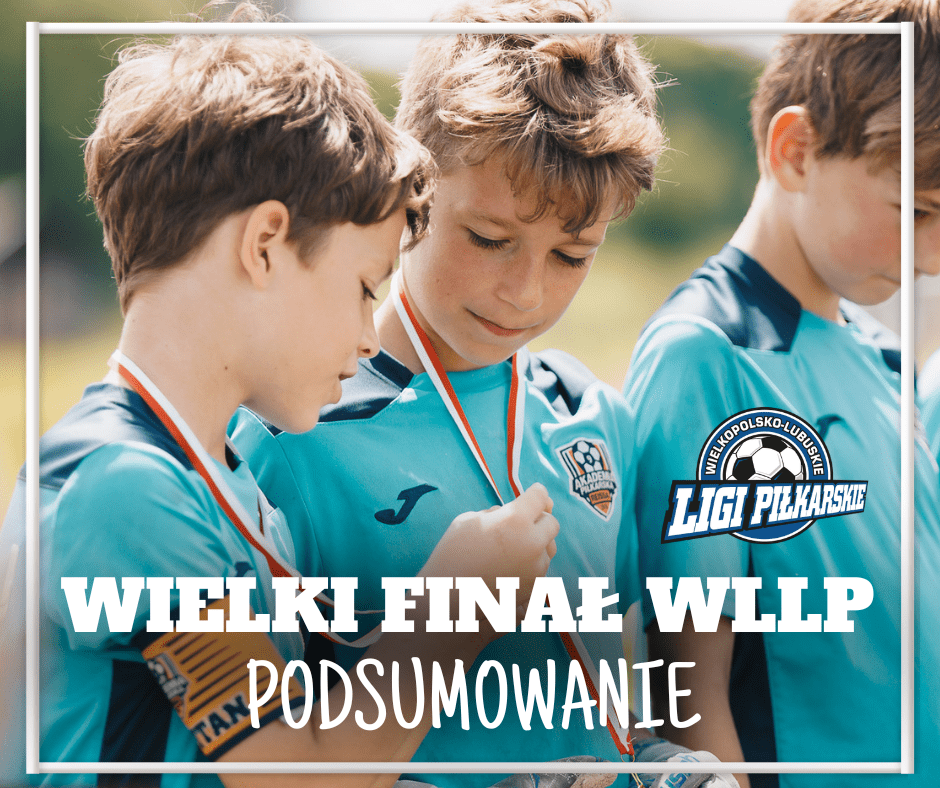 Podsumowanie Wielkiego Finału WLLP