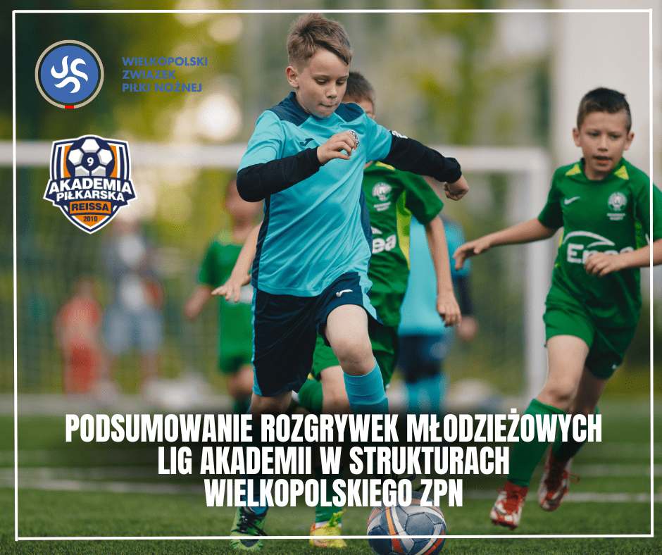 Runda wiosenna 2022/23 za nami! Podsumowanie rozgrywek Młodzieżowych Lig Akademii w strukturach Wielkopolskiego ZPN