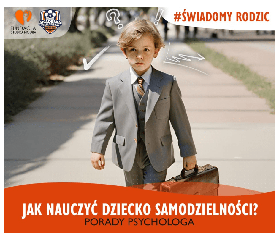 Jak nauczyć dziecko samodzielności?