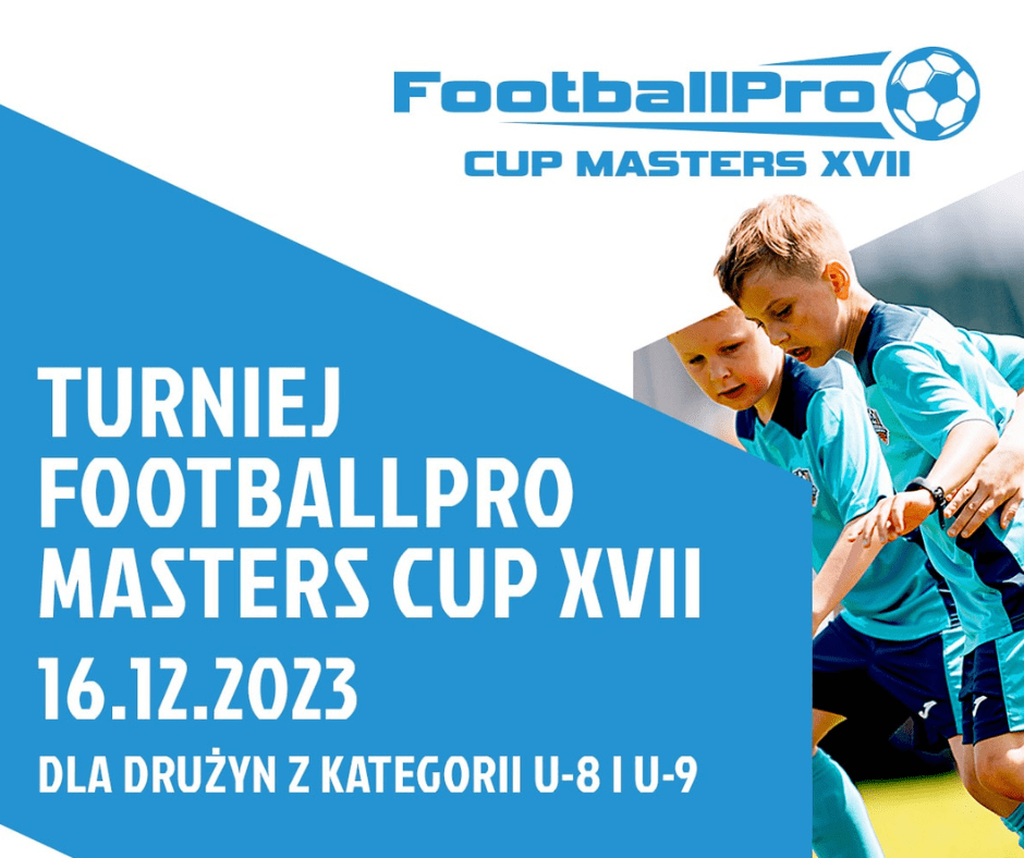 Nadchodzi XVII edycja FootballPro Cup Masters