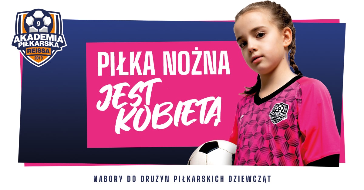 Akademia Piłkarska Reissa treningi piłki nożnej dla dziewczyn